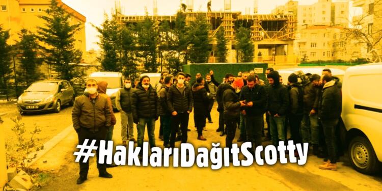 Scotty çalışanları kontak kapattı: Mücadeleye devam edeceğiz