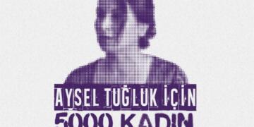 Binlerce kadın Aysel Tuğluk için imza verdi