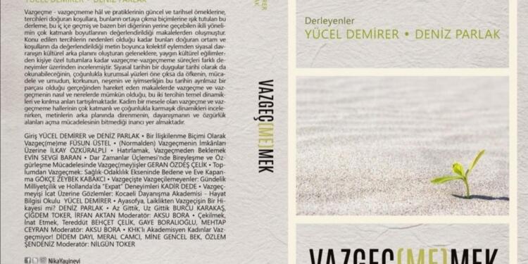 Vazgeçmek ya da vazgeçmemek!