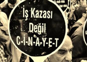 ‘İş cinayetlerini örgütlenerek durduracağız’