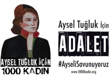 ‘Aysel Tuğluk İçin 1000 Kadın’ girişiminden dayanışma çağrısı