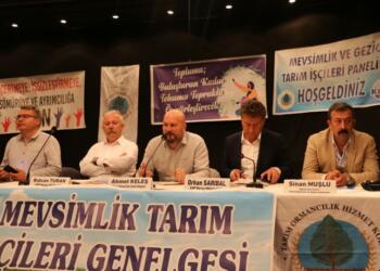 Mersin’de mevsimlik tarım işçilerinin sorunları konuşuldu