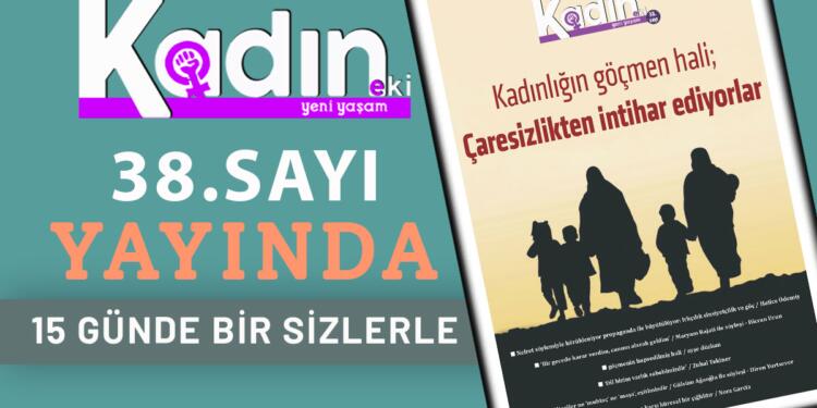Kadın Eki yeni sayısında mülteci kadınlara odaklanıyor