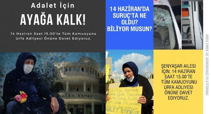 Şenyaşar ailesi için kampanya: #AdaletİçinUrfadayız