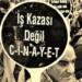 Yalova’da iş cinayeti
