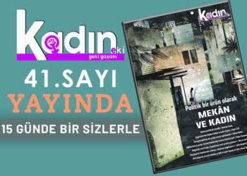 Kadın Eki’nin yeni sayısı yayınlandı