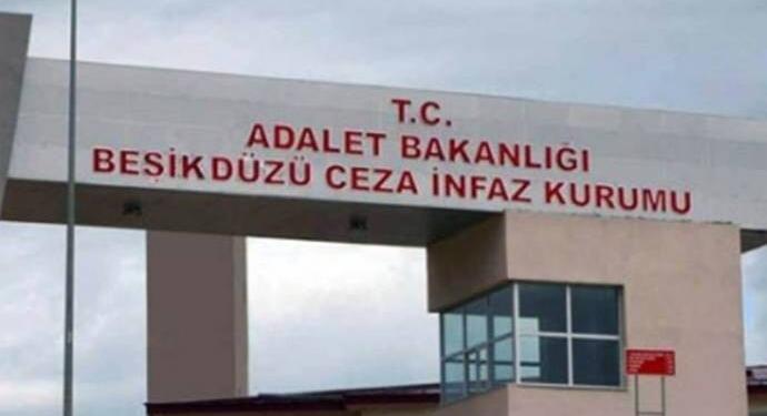 Beşikdüzü T Tipi’ndeki tutuklular açlık grevine başladı