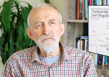‘Türkiye’de Sol Örgütler’ kitabının güncel baskısı yayınlandı