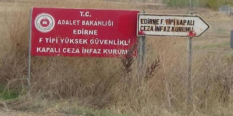 Edirne Cezaevi’nde 4 tutuklu sürgün edildi