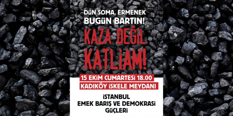 Maden katliamı için İstanbul’da eylem çağrısı