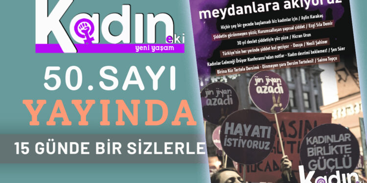 Kadın Eki ‘Jin jiyan azadî ile meydanlara akıyoruz’ manşetiyle yayında