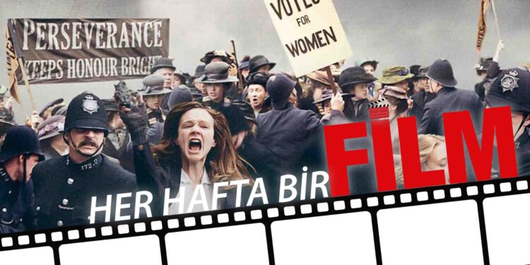 Her Hafta Bir Film: Suffragette