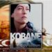 ‘Kobanê’ filmi TV’de ilk kez yayınlanıyor