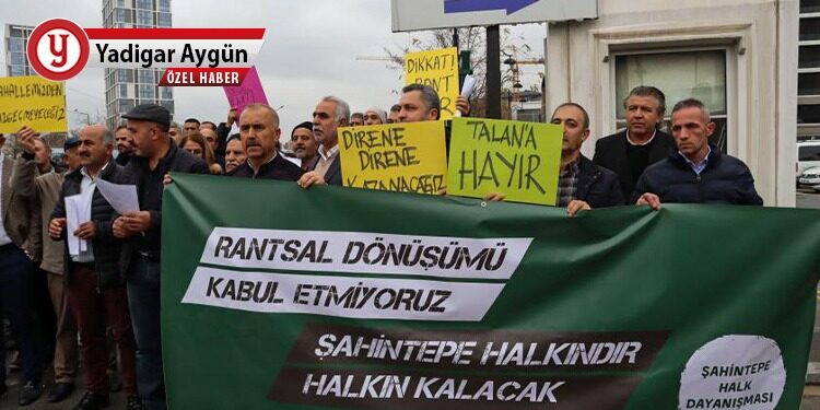 Şahintepe’de kentsel dönüşüm mağdurları: Sosyal cinayet yaşanıyor