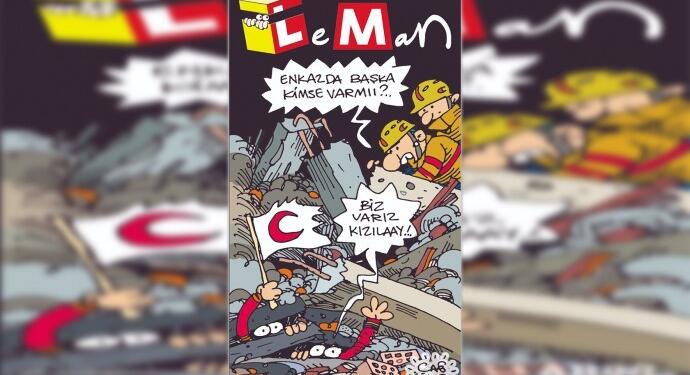 Kızılay’ın çadır satışı Leman kapağında: Enkazda başka kimse var mı?