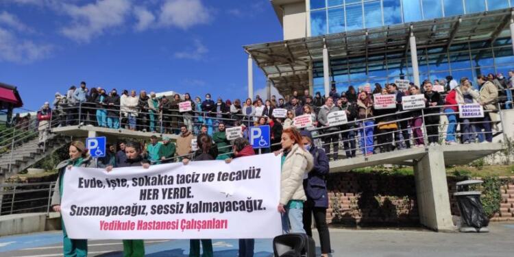 Yedikule’de sağlıkçılar eylemde: Tacizlerin üstü örtülüyor