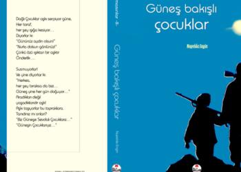 Unutulmasınlar serisinin ikinci kitabı ‘Güneş bakışlı çocuklar’ çıktı
