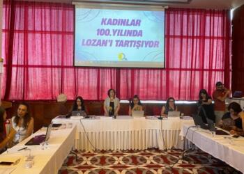 Kadınlar Lozan’ı tartışıyor: Erkek eliyle imha, asimilasyon
