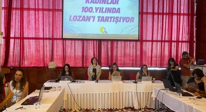 Kadınlar Lozan’ı tartışıyor: Erkek eliyle imha, asimilasyon
