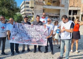İHD: Hatay özel afet bölgesi ilan edilmeli