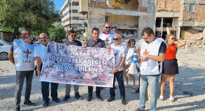 İHD: Hatay özel afet bölgesi ilan edilmeli