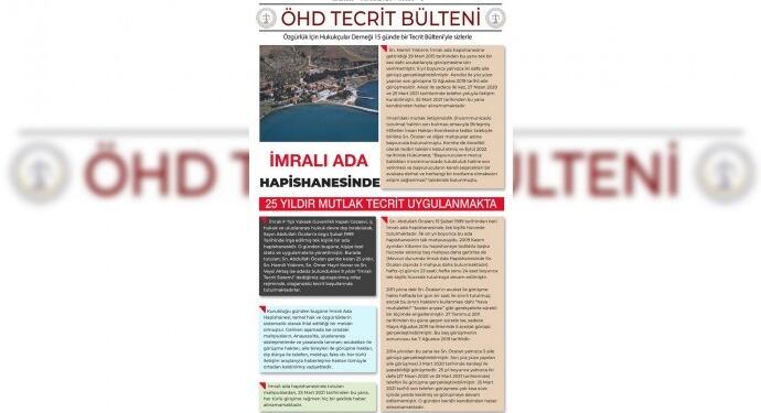 ÖHD’den ‘Tecrit Bülteni’: Disiplin cezalarıyla tecrit bahane ediliyor