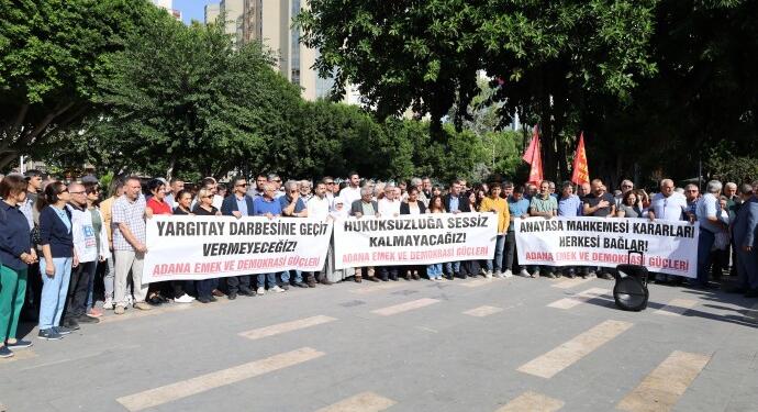 Adana Emek ve Demokrasi Güçleri’nden Yargıtay protestosu