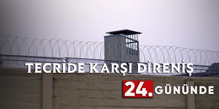 Tutsakların açlık grevi 24’üncü gününde: 2024 özgürlük yılı olacak