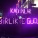 Kadınlar Birlikte Güçlü’den yılın son mesajı: Hayatlarımız ailenize sığmaz