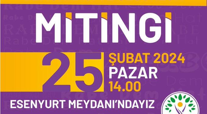 DEM Parti Esenyurt mitingine hazırlanıyor