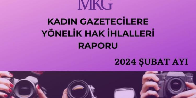MKG kadın gazetecilere dair rapor hazırladı: Şubat ayında 9 gözaltı