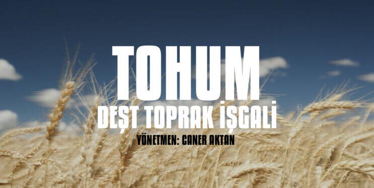 ‘Tohum’ belgeseli İşçi Filmleri Festivali’nde