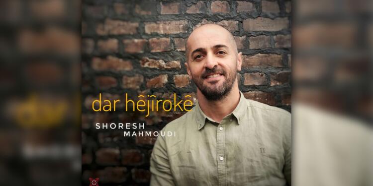 Mahmoudi’den ‘Dar Hêjîrokê’