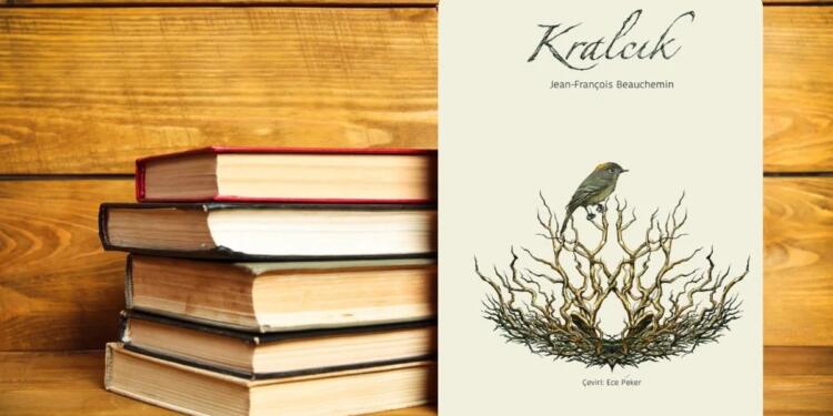 Beauchemin’in ‘Kralcık’ kitabı çıktı