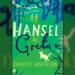 Jeanette Winterson’dan Hansel ile Greta