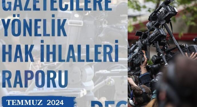 DFG Temmuz raporu: Sansür, tutuklama, engel…