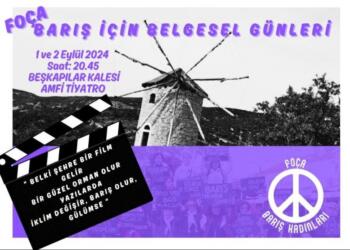 Foça’da Barış için Belgesel Günleri
