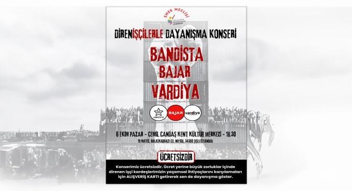 HDK’den işçilerle dayanışma konseri