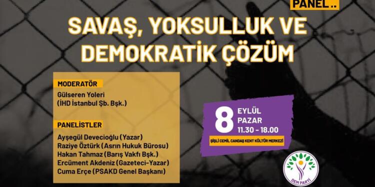 ‘Savaş, yoksulluk ve demokratik çözüm’ paneline çağrı