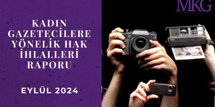 MKG Eylül ayı raporu: 9 gazeteci gözaltına alındı 1 gazeteci tutuklandı