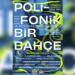 Polifonik Bir Bahçe sergisi açılıyor