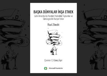Başka Dünyalar İnşa Etmek: Abdullah Öcalan, Rojava ve Jineolojî…