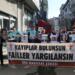 4 kentten seslendiler: Kayıplar bulunsun failler yargılansın