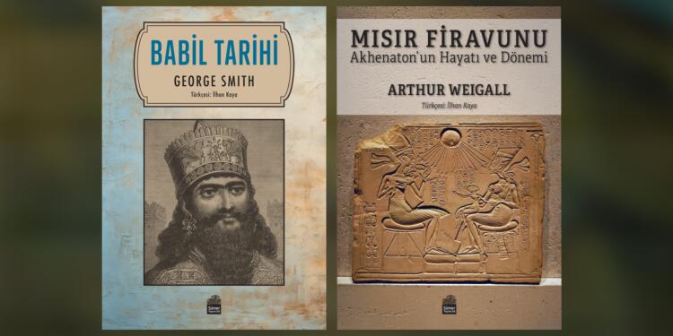 ‘Babil Tarihi’ ve ‘Mısır Firavunu’ kitapları çıktı