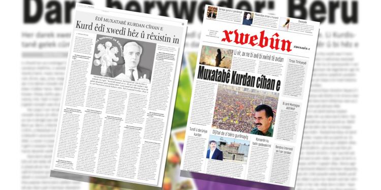 Xwebûn ‘Kürtlerin muhatabı dünya’ manşetiyle çıktı