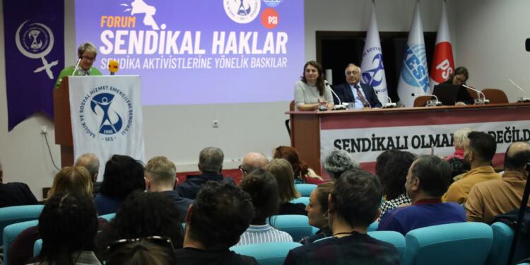 SES, uluslararası sendikal örgütlerin katılımıyla forum düzenledi