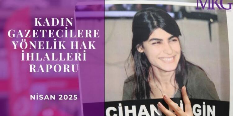 MKG Nisan ayı raporu: 9 gazeteci tutsak