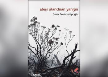 Hatipoğlu’ndan ‘Ateşi Utandıran Yangın’