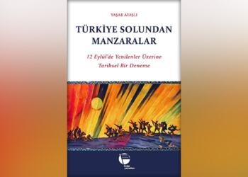 ‘Türkiye Solundan Manzaralar’ raflarda
