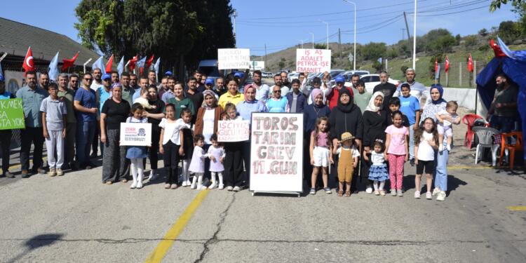 Toros Tarım işçileri 11 gündür grevde